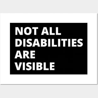 Not All Disabilities Are Visible Posters and Art